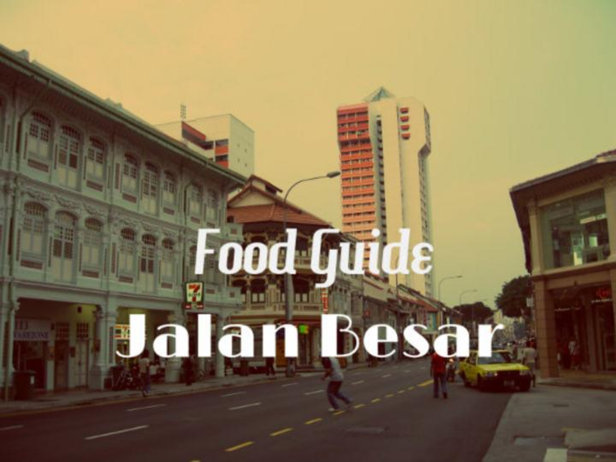 Food guide: Jalan Besar
