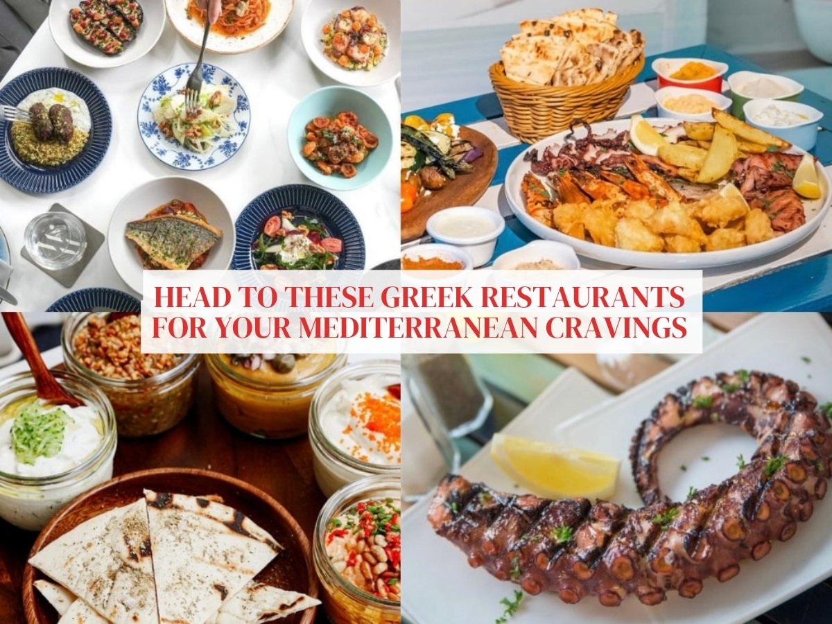 16 Greek restaurants in Singapore for all your Mediterranean cravings