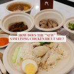Review: Sam Leong St Chicken Rice retains its heritage in a snazzier setting