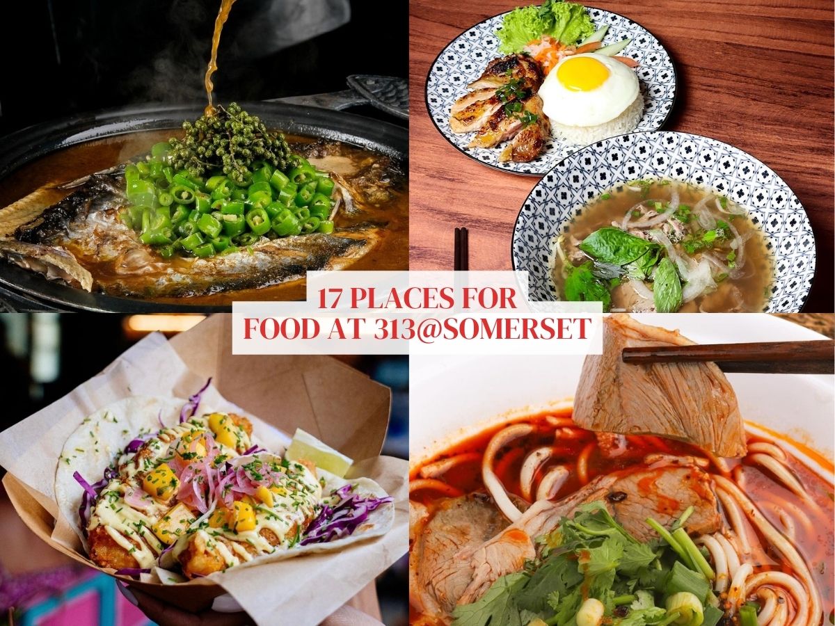 17 spots to head to for food at 313@Somerset