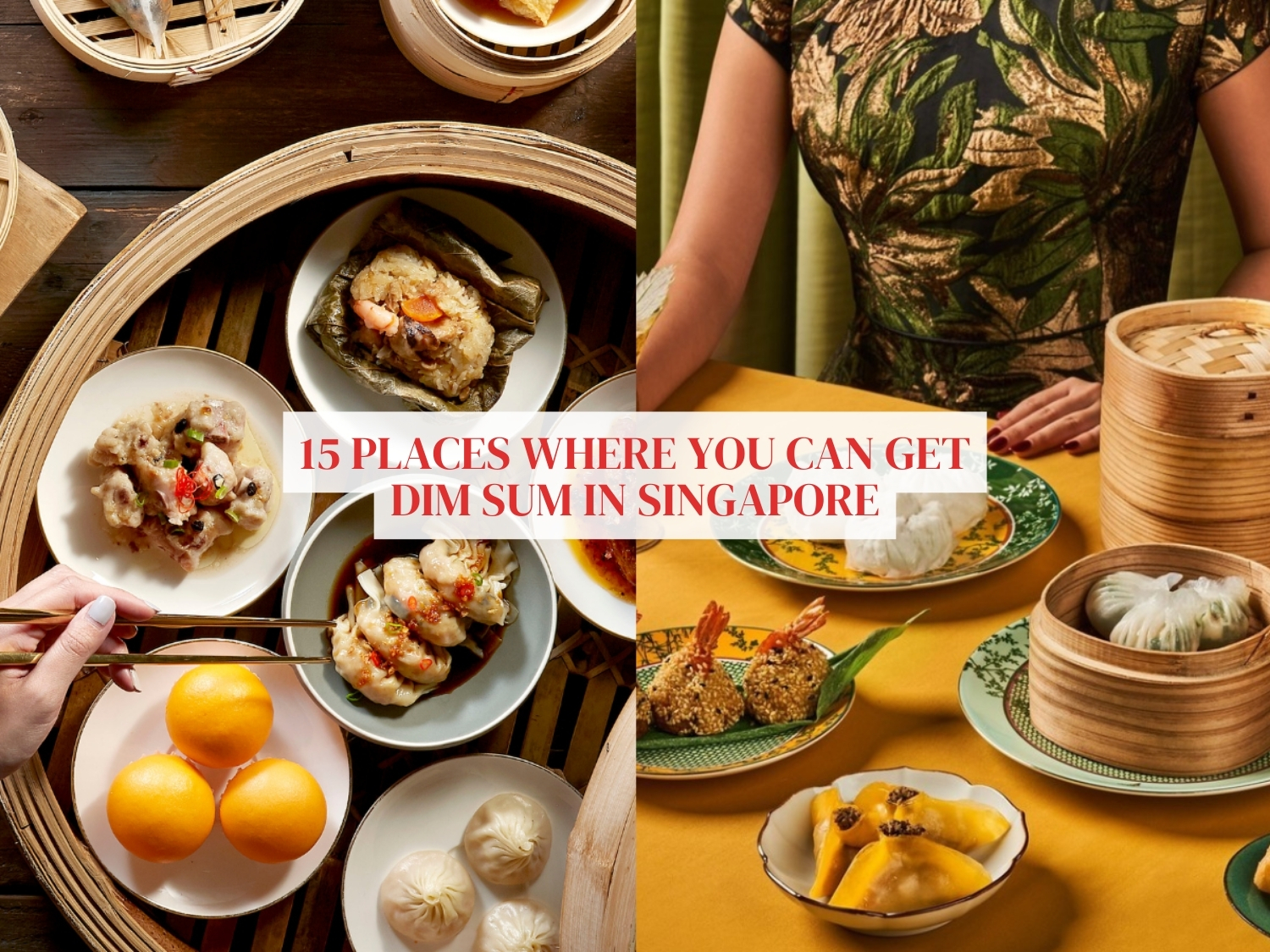 15 restaurants for the best dim sum in Singapore to yum cha at