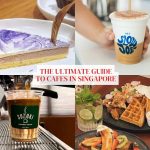 Your guide to 36 of the best cafes in Singapore