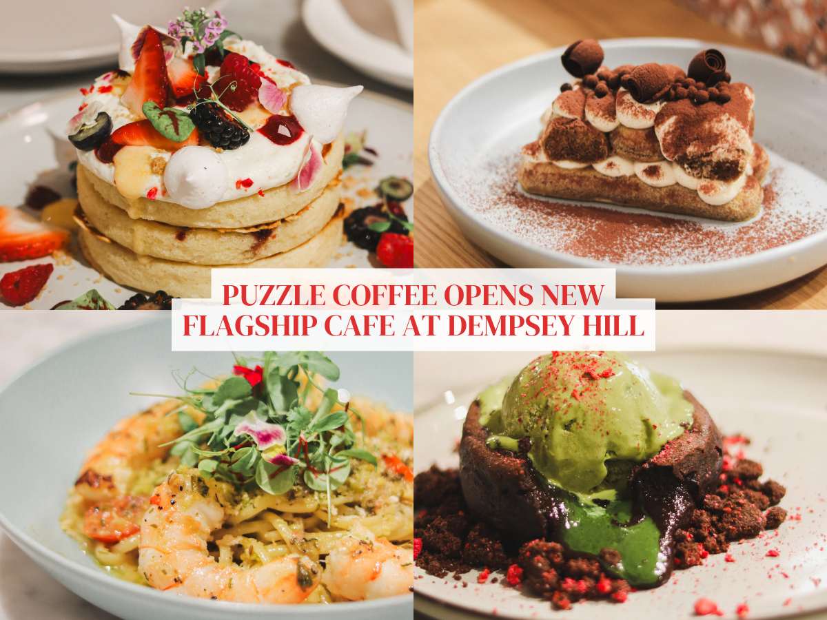 Australian speciality coffeehouse Puzzle Coffee opens flagship cafe at Dempsey Hill, features a new, delicious all-day menu