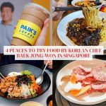 Try these 4 eateries by Korean celebrity chef Baek Jong-won in Singapore