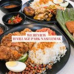 Review: H Village Park Nasi Lemak wants to “reinvent” nasi lemak with Balinese influences