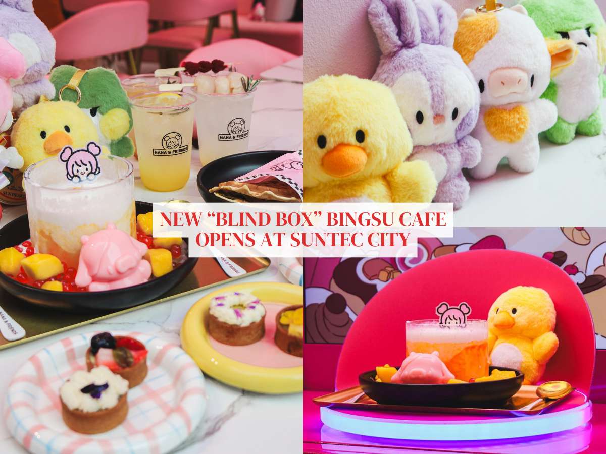 Nana and Friends Cafe: New “blind box” bingsu concept at Suntec City with sweets, savouries and fluffin’ adorable plushies