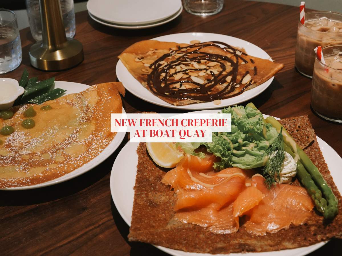 Madam Flod: New French creperie at Boat Quay with sweet & savoury crepes and galettes