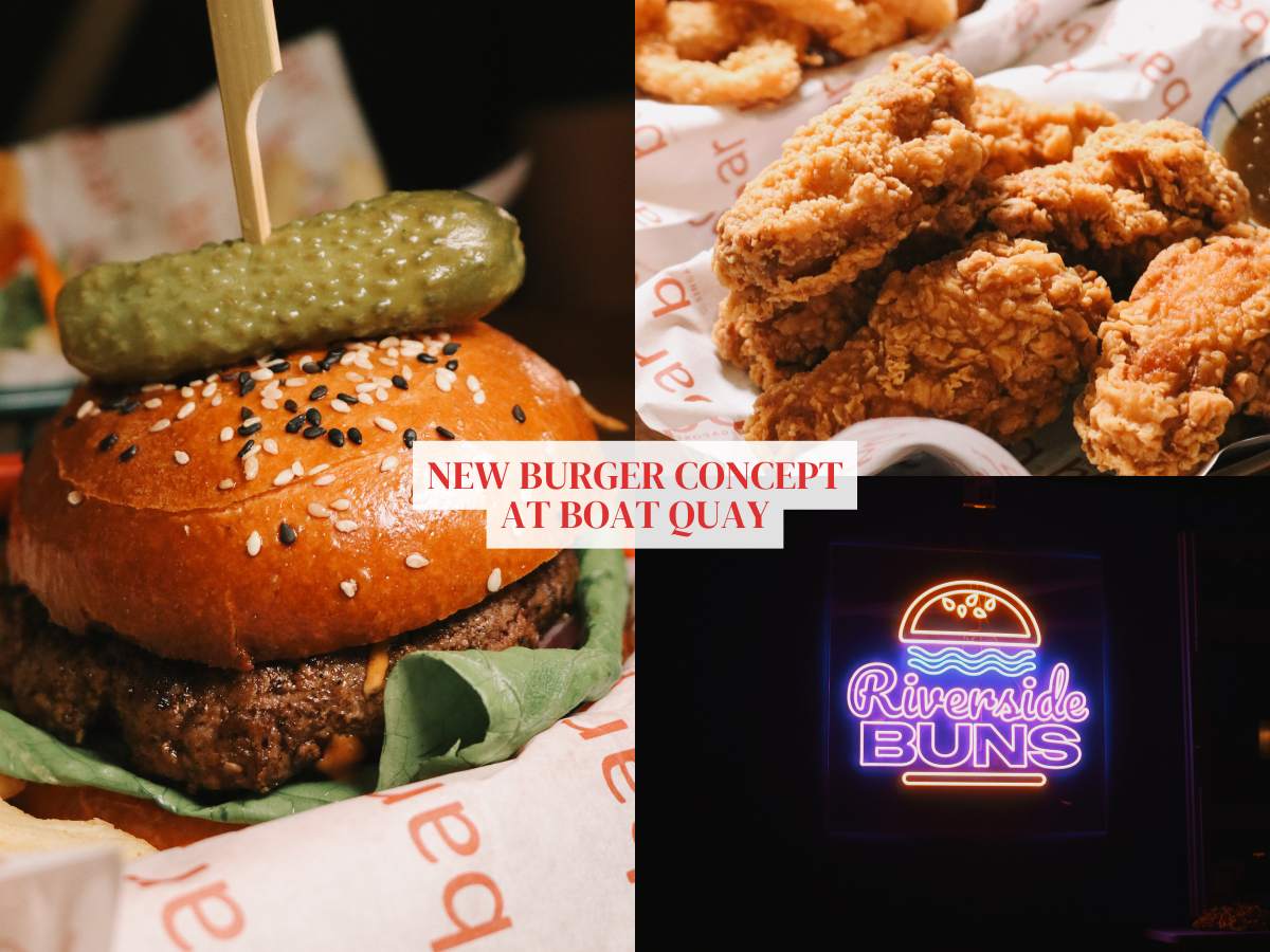 Riverside Buns: New burger concept at Boat Quay with seriously stacked burgers