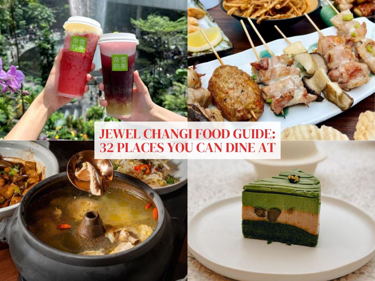 Jewel Changi food guide: 32 spots to dine at