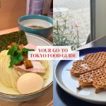 Tokyo food guide: 15 tried-and-tested spots you should visit