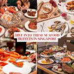 Dive into these 13 seafood buffets in Singapore for a decadent feast from the sea