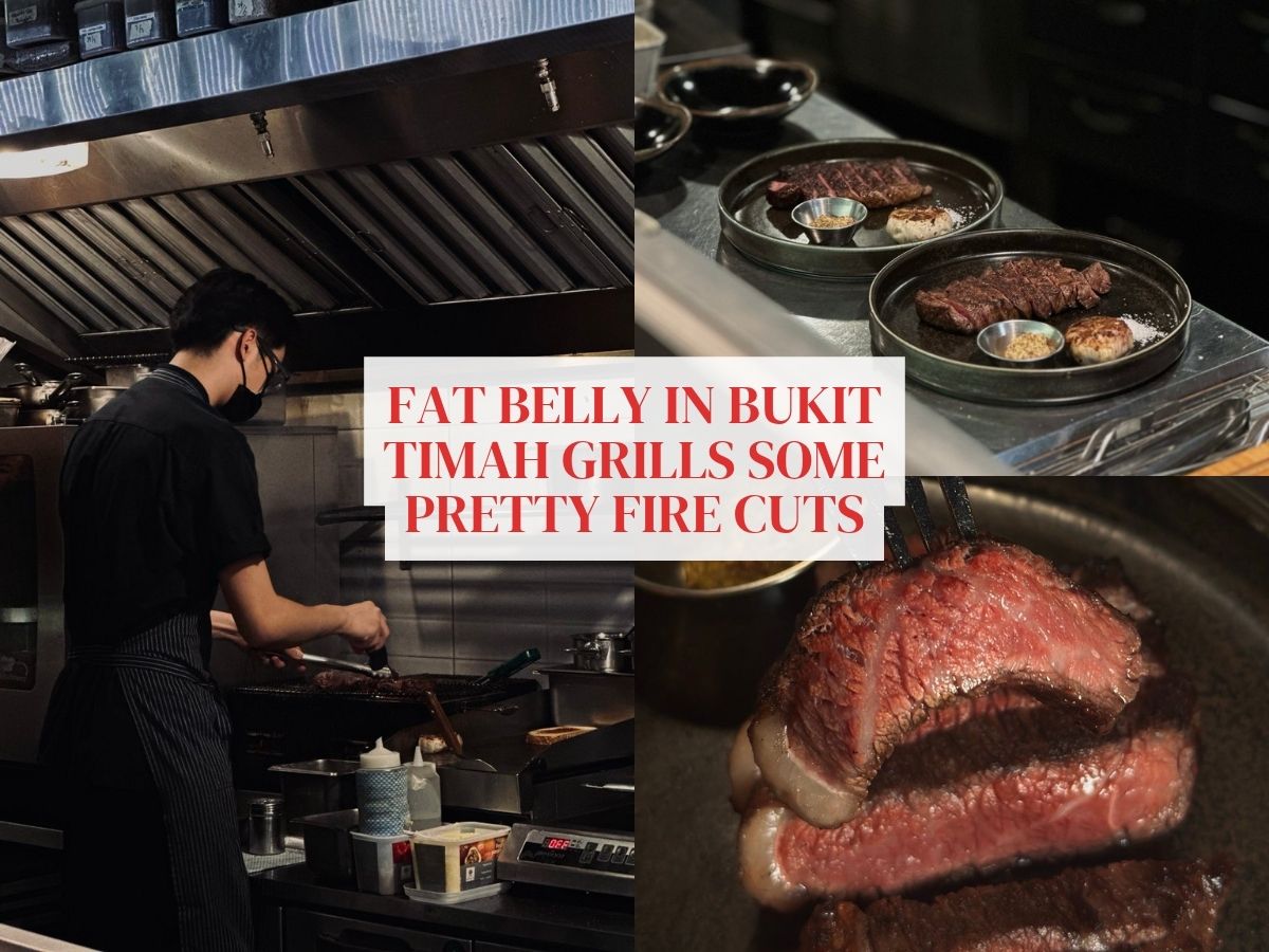 Fat Belly: This cosy steakhouse at Bukit Timah serves pretty fire cuts
