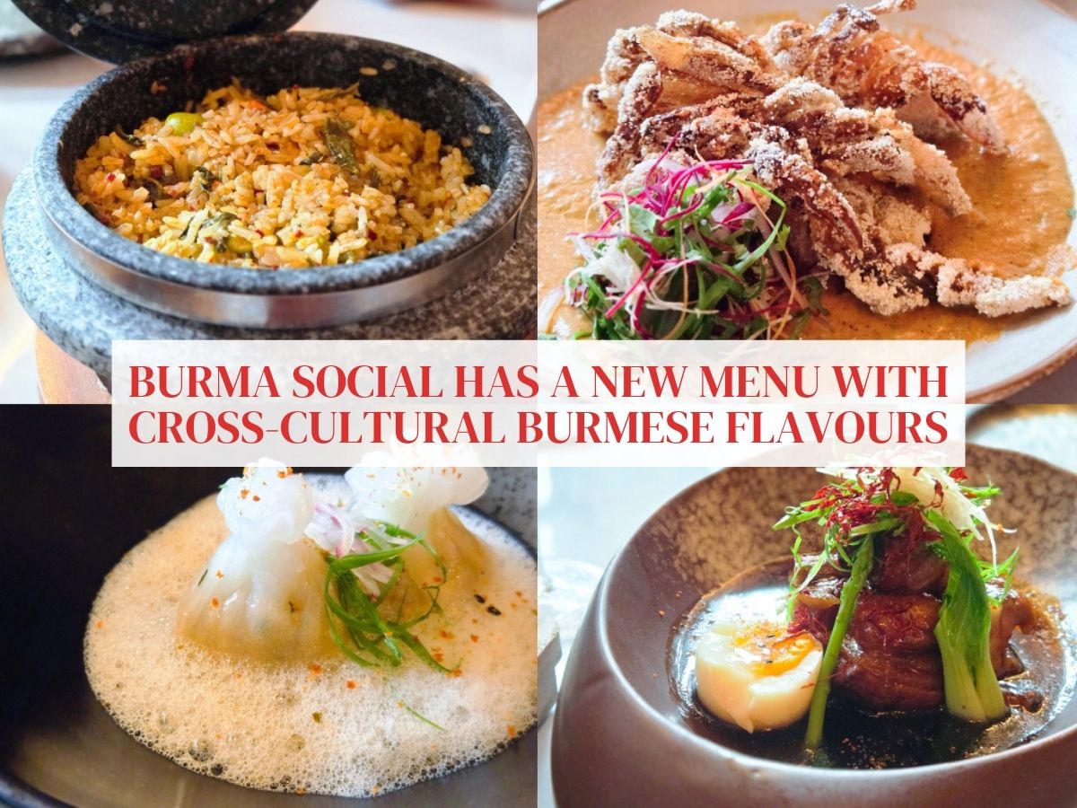 Burma Social unveils a bold new menu of cross-cultural Burmese flavours