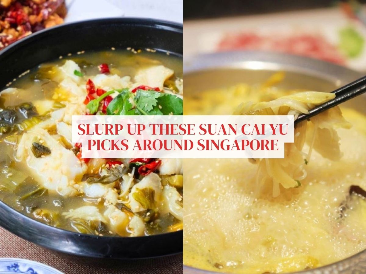 Slurp up at these 12 hot suan cai yu spots in Singapore