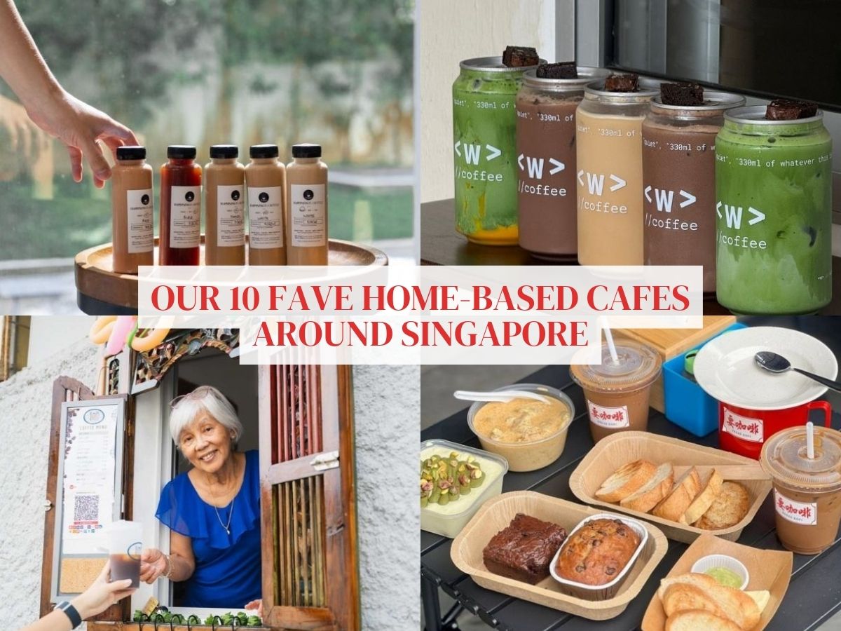 10 home-based cafes around Singapore for cosy sips & tasty bites