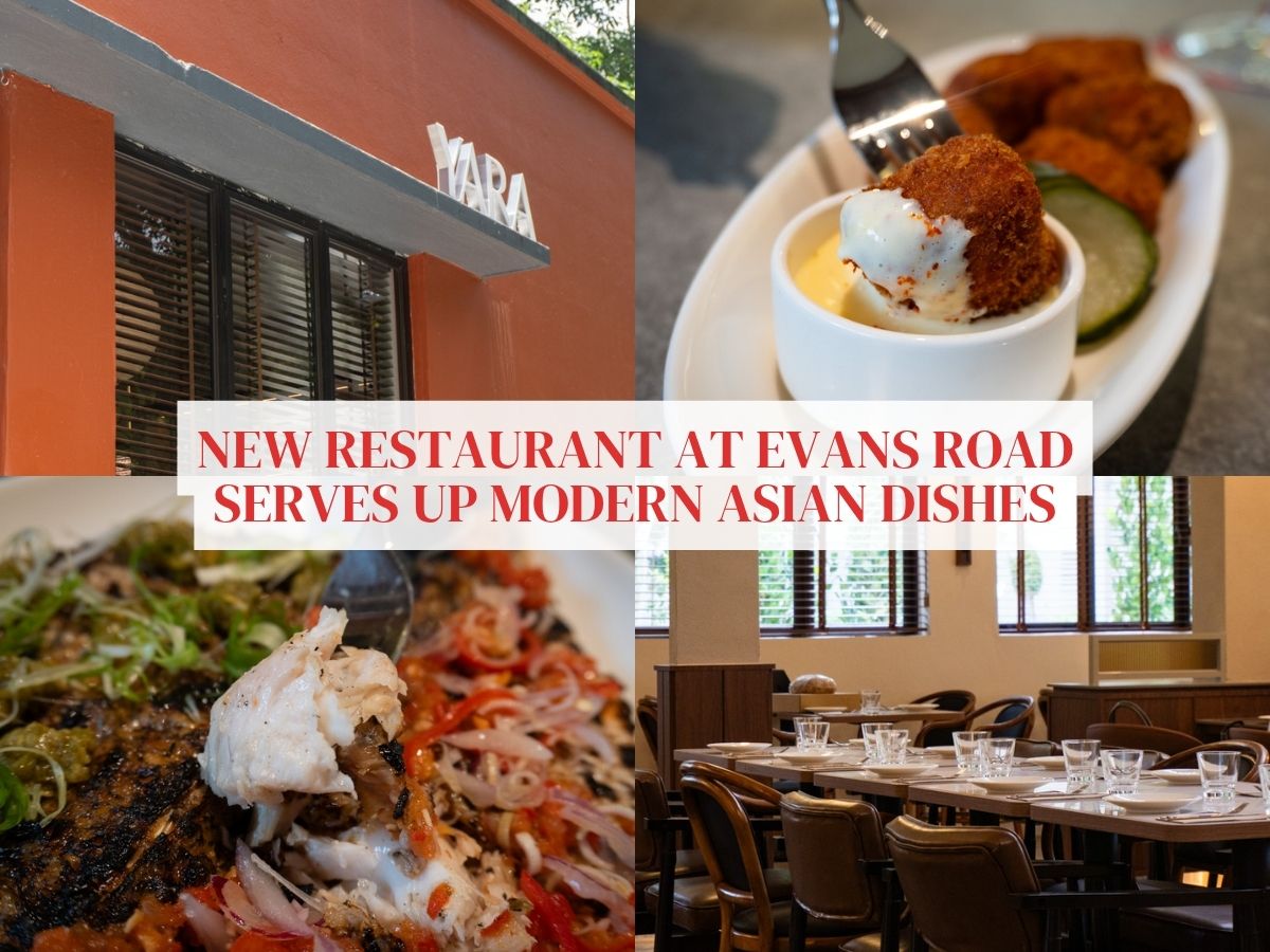 The new Yara restaurant at Evans Road serves a modern take on comforting Asian flavours