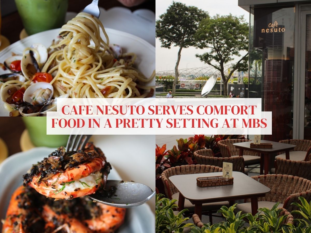 Cafe Nesuto brings laidback vibe and comfort food to Marina Bay Sands — with pretty al fresco seating