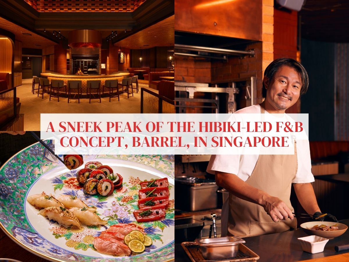 A glimpse of Barrel, the all-new Hibiki-led restaurant concept in Singapore