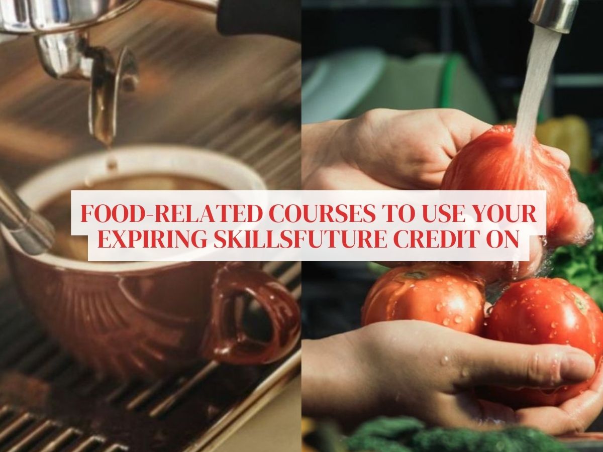 8 foodie skills to pick up with your SkillsFuture Credit (with course ideas!)