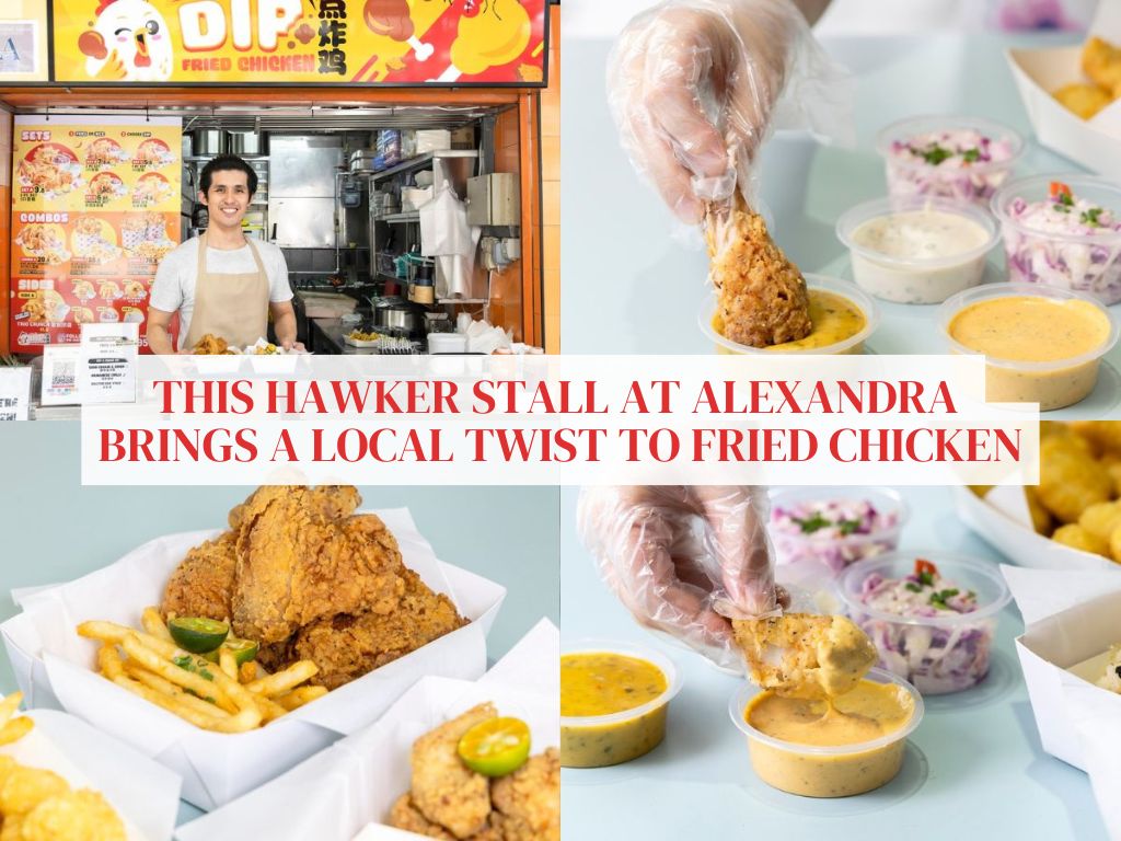 Dip Fried Chicken: A hawker stall reimagining fried chicken with Singaporean-style dips