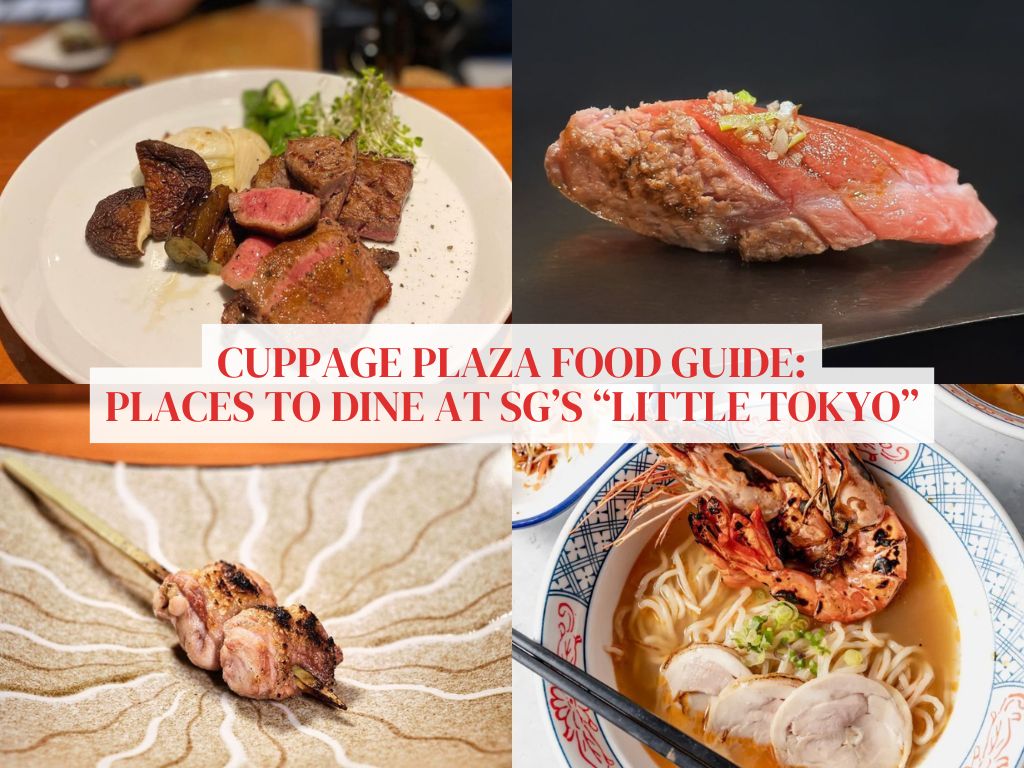 Cuppage Plaza food guide: 12 spots to dine at Singapore’s “Little Tokyo”