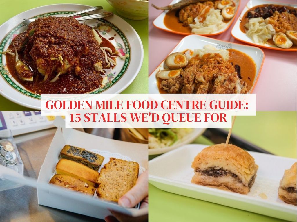 15 stalls at Golden Mile Food Centre that are worth queuing for