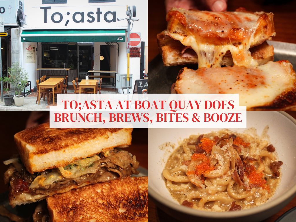 From loaded toasts to evening drinks, To;asta at Boat Quay is built for any time of day