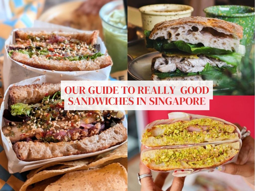 12 spots for really good sandwiches in Singapore