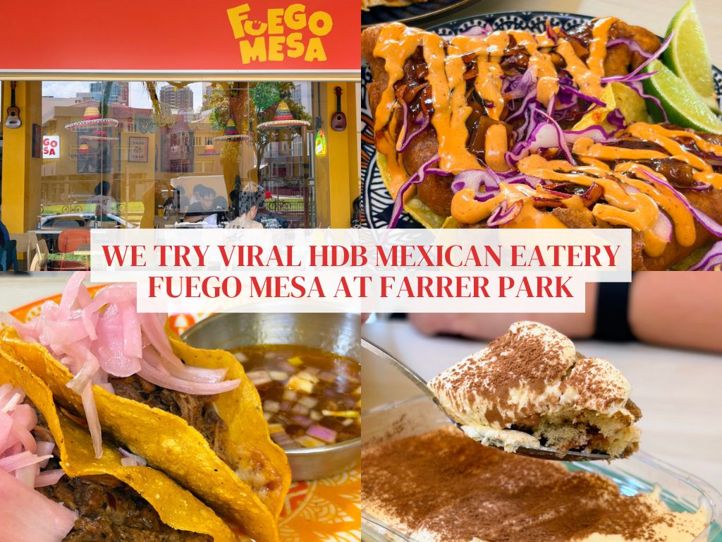 Review: Mexican eatery Fuego Mesa, which sits under an HDB block, is one worth queuing for