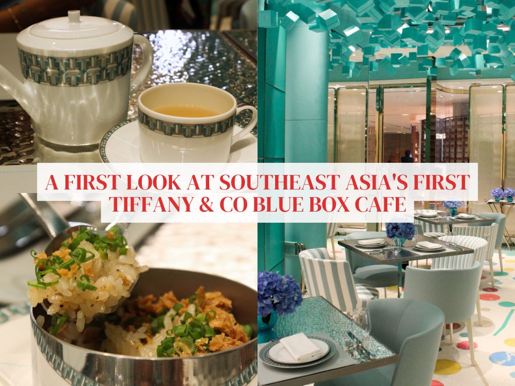 Tiffany & Co’s first Blue Box Cafe in Southeast Asia opens at Ion Orchard