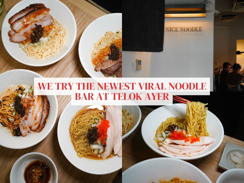 Nice, or not? We try Nice Noodle, the new viral noodle bar in Telok Ayer with nice fresh fusion ideas