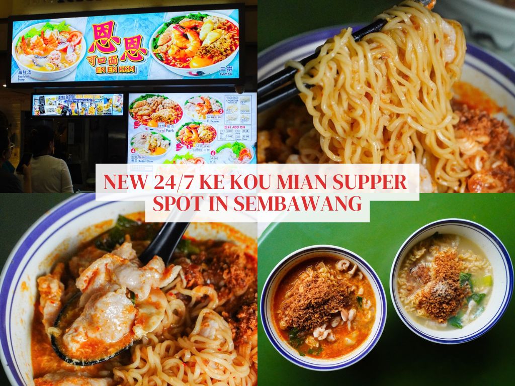 New northside supper spot: 24/7 En En KKM opens in Sembawang with ke kou mian from S$5.90
