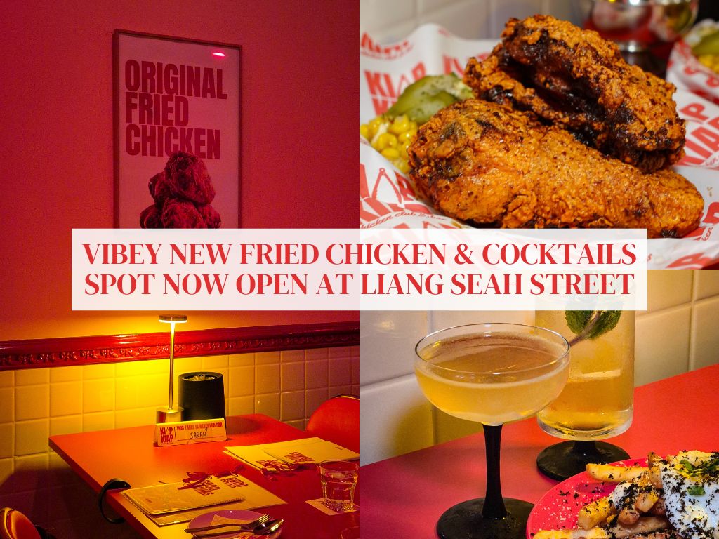 Kiap Kiap Chicken Club & Bar: The newest go-to spot for fried chicken and impeccable vibes