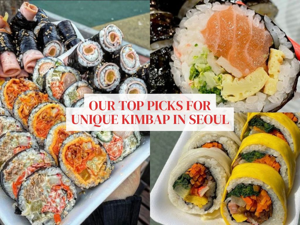 12 unique kimbap spots in Seoul, Korea to check out