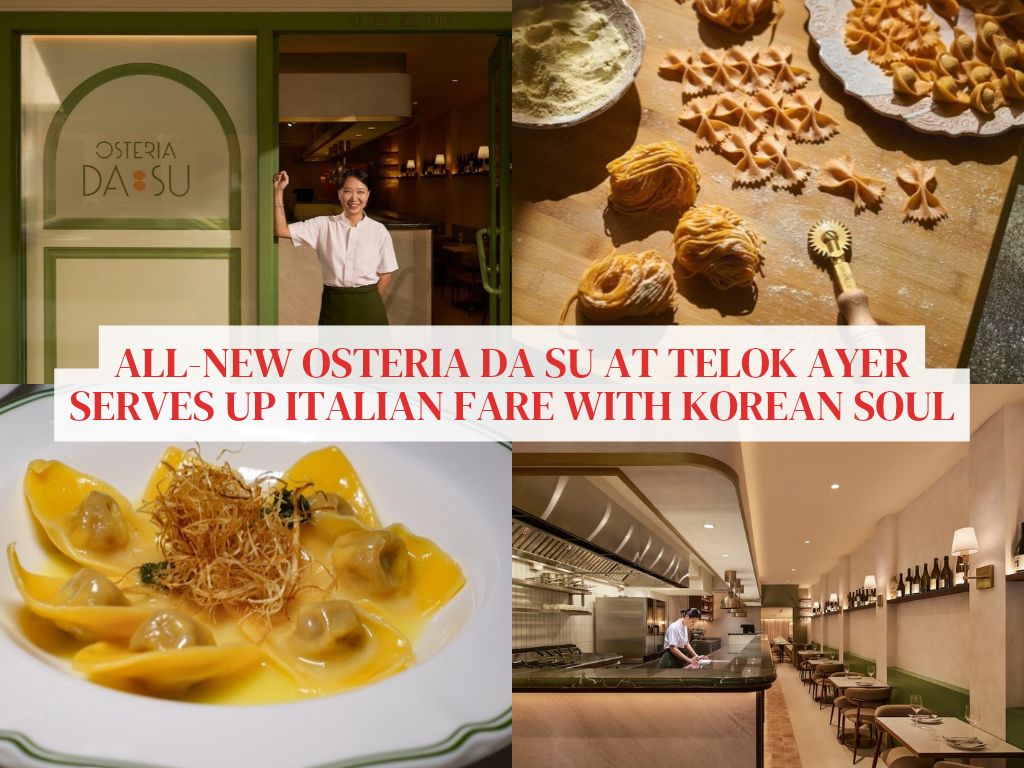 Osteria Da Su by Nae:um Group opens at Telok Ayer serving Italian fare with a Korean soul